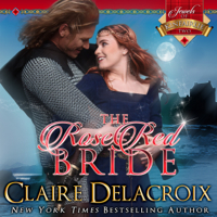 The Rose Red Bride by Claire Delacroix in audio