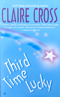 Third Time Lucky, first of the Coxwell Series of contemporary romances by Deborah Cooke (writing as Claire Cross), out of print mass market edition