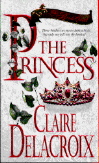 The Princess, book #1 of the Bride Quest trilogy of medieval romances by Claire Delacroix