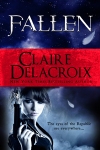 Fallen, book #1 of the Prometheus Project of urban fantasy romances by Claire Delacroix