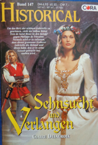 My Lady's Desire, book #3 of the Sayerne trilogy of medieval romances by Claire Delacroix, German edition