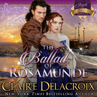 The Ballad of Rosamunde by Claire Delacroix in audio