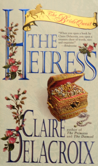 The Heiress, book #3 of the Bride Quest trilogy of Scottish medieval romances by Claire Delacroix