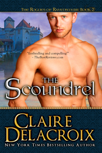 The Scoundrel, book #2 in the Rogues of Ravensmuir trilogy of Scottish medieval romances by Claire Delacroix