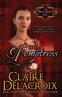The Temptress, book #3 of the Bride Quest II trilogy of Scottish medieval romances, by Claire Delacroix