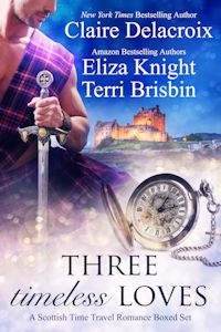 Three Timeless Loves: A Scottish Time Travel Romance boxed set from Claire Delacroix, Eliza Knight and Terri Brisbin