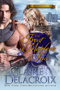 The Frost Maiden's Kiss, a medieval romance and third book in the True Love Brides series by Claire Delacroix