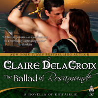 The Ballad of Rosamunde by Claire Delacroix, a short story and medieval romance in audio