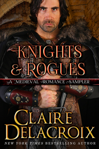 Knights and Rogues of Medieval Romance by Claire Delacroix