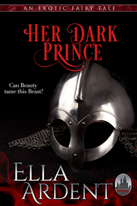 Her Dark Prince, book #1 in Ella Ardent's Tales from Euphoria series of erotic romances