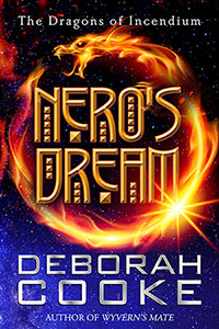 Nero's Dream, a short story in the Dragons of Incendium series of paranormal romances by Deborah Cooke