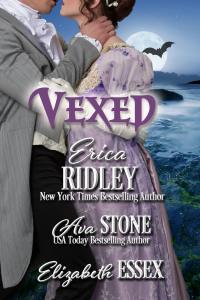 Vexed, an anthology of Regency romance novellas by Erica Ridley, Ava Stone and Erica Monroe