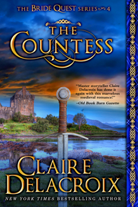The Countess, book #4 of the Bride Quest series of medieval romances by Claire Delacroix