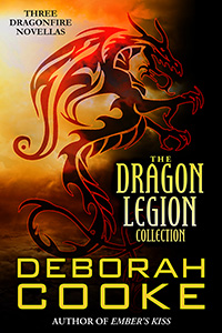The Dragon Legion Collection, a Dragonfire bundle, by Deborah Cooke