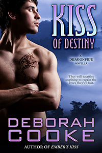 Kiss of Destiny, a Dragonfire novella and #12 in the paranormal romance series by Deborah Cooke
