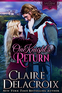 One Knight's Return, book #2 of the Sayerne series of medieval romances by Claire Delacroix