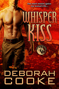 Whisper Kiss, #6 of the Dragonfire Novels, a series of paranormal romances by Deborah Cooke