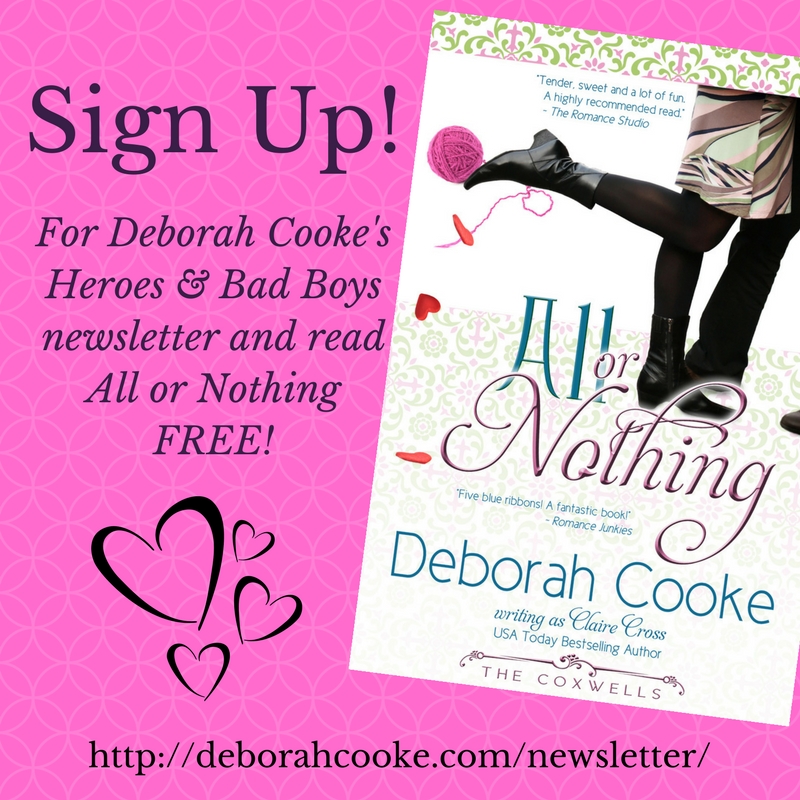 Sign up for Deborah Cooke's Heroes & Bad Boys newsletter and read All or Nothing free!