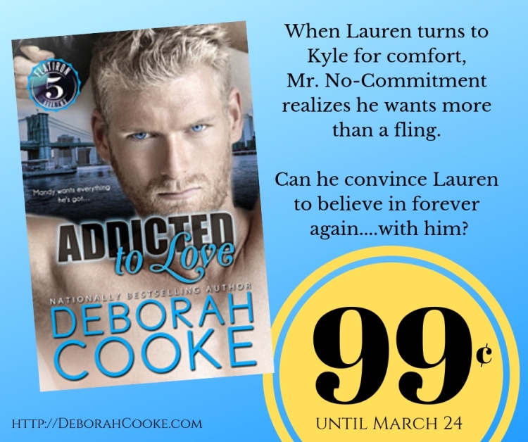 Addicted to Love, a contemporary romance by Deborah Cooke and #2 in the Flatiron Five series, on sale for 99 cents March 2019