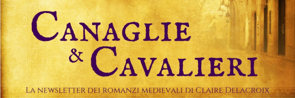 Claire Delacroix's newsletter for her medieval romances in Italian
