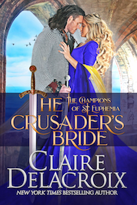 The Crusader's Bride, book one of the Champions of St. Euphemia series of medieval romances by Claire Delacroix