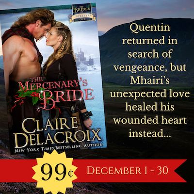 The Mercenary's Bride, book one of the Brides of Inverfyre series of medieval Scottish romances by Claire Delacroix, is 99 cents