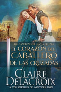 The Crusader's Heart, book two of the Champions of St. Euphemia series of medieval romances by Claire Delacroix, Spanish edition