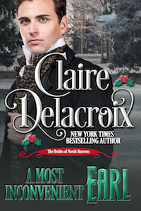 An Most Inconvenient Earl, book four of the Brides of North Barrows series of Regency romance novellas by Claire Delacroix