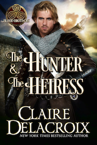 The Hunter & the Heiress, book two of the Blood Brothers series of medieval romances by Claire Delacroix
