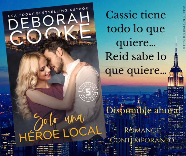 Just One Hometown Hero, book 4 in the Flatiron Five Fitness series of contemporary romances by Deborah Cooke, Spanish edition