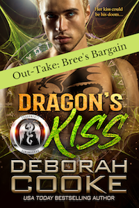Bree's Bargain, an out-take from Dragon's Kiss by Deborah Cooke and bonus read for newsletter subscribers