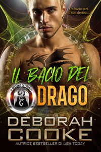 Dragon's Kiss, book two of the DragonFate Novels series of paranormal romances by Deborah Cooke, Italian edition