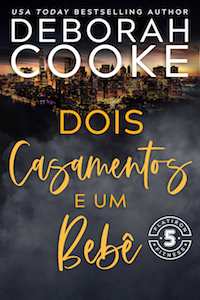 Two Weddings & a Baby by Deborah Cooke, Portuguese edition