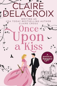 Once Upon a Kiss, a time travel romance by Claire Delacroix writing as Claire Cross