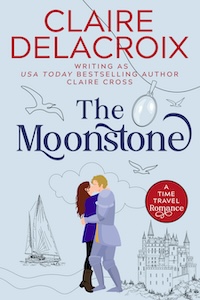 The Moonstone, a time travel romance by Claire Delacroix writing as Claire Cross