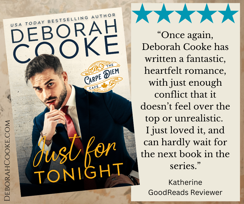 Five star review for Just for Tonight, book three of the Carpe Diem Café series of small town contemporary romances by Deborah Cooke