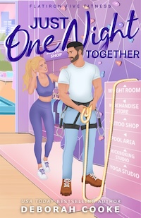 Just One Night Together, book three of the Flatiron Five Fitness series of contemporary romances by Deborah Cooke